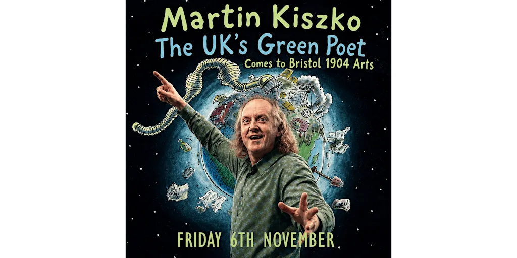 Bristol 1904 Arts presents Martin Kiszko - The UK's Green Poet at The Red Lodge Museum