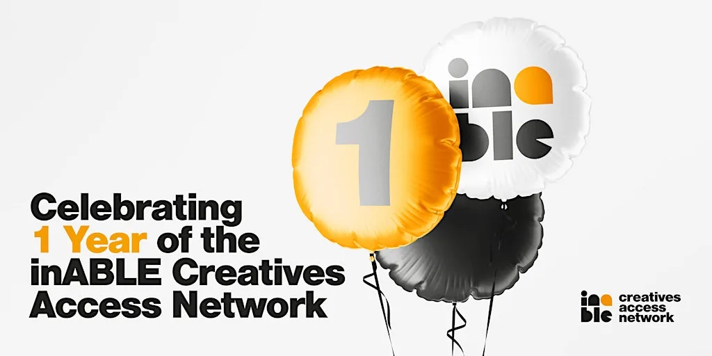 inABLE Creatives Access Network (iCAN) 1 Year Celebration