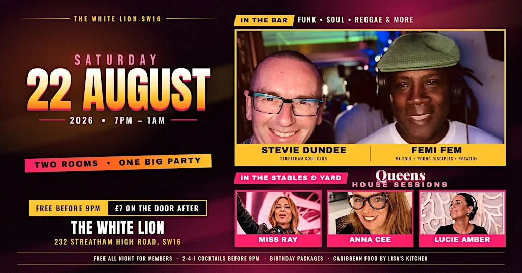 The Queens House Sessions; Femi Fem & Stevie Dundee at Streatham Soul Club - White Lion SW16