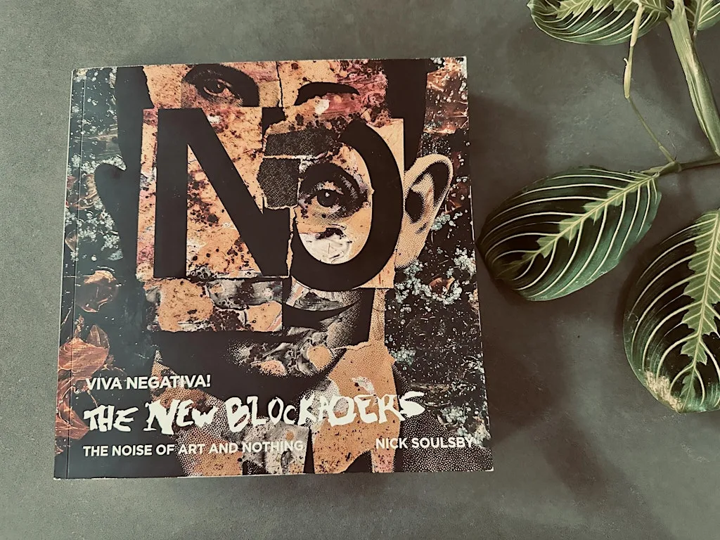 NEGATIVA! The New Blockaders. The Noise of Art and Nothing - NICK SOULSBY at INNSIDE Manchester
