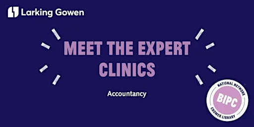 1:1 Business Accounting Advice with Larking Gowen (Cromer Library) at Cromer Library