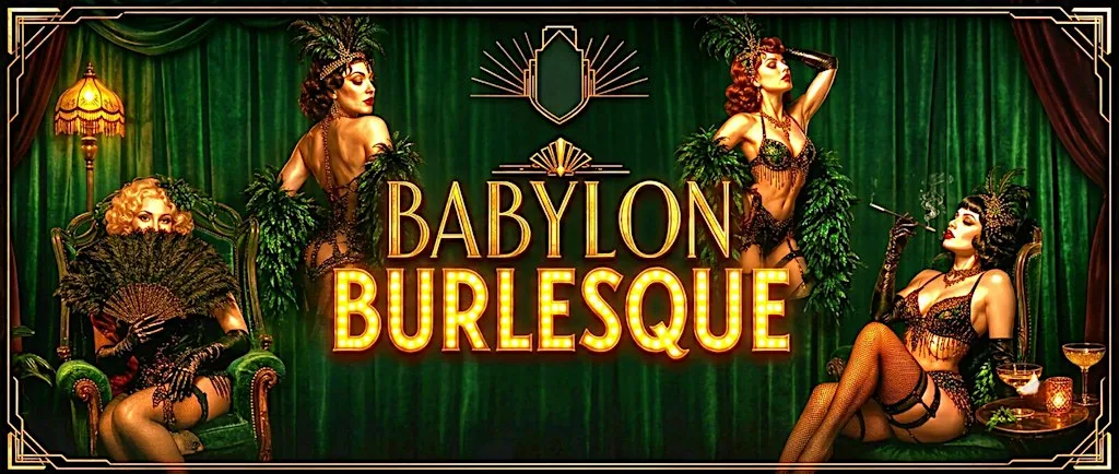 Babylon Burlesque at 42 Fowler St