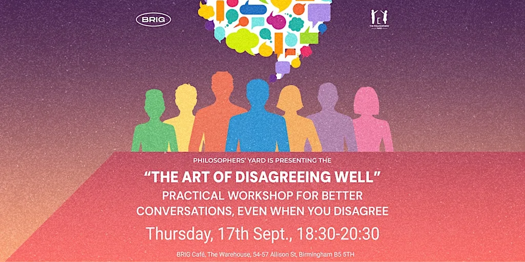 Philosophy Workshop "The Art of Disagreeing Well" at BRIG Café at The Warehouse