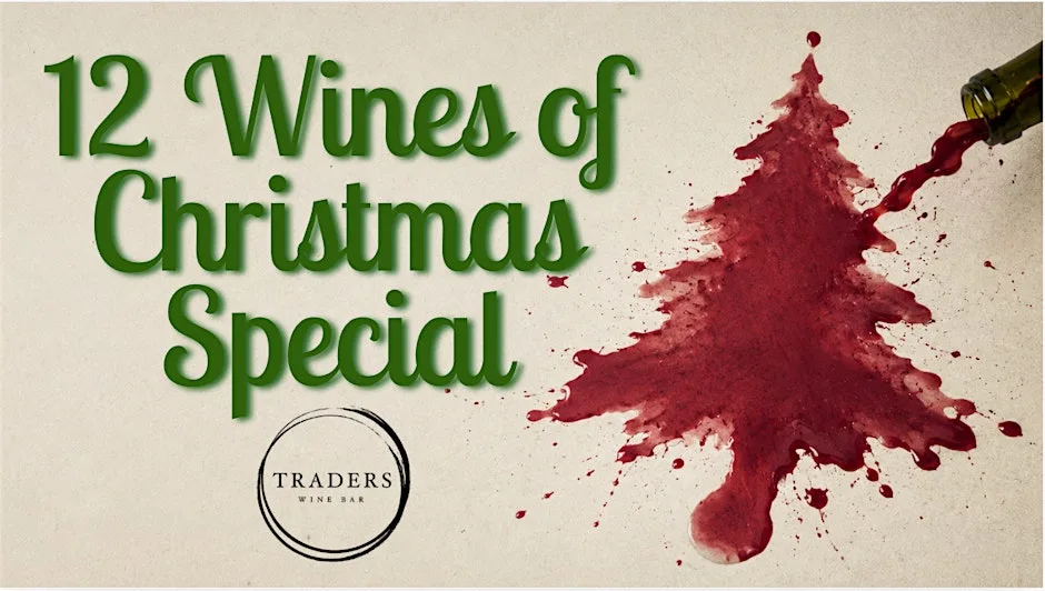 12 Wines of Christmas Special at Traders Wine Bar at Traders Wine Bar