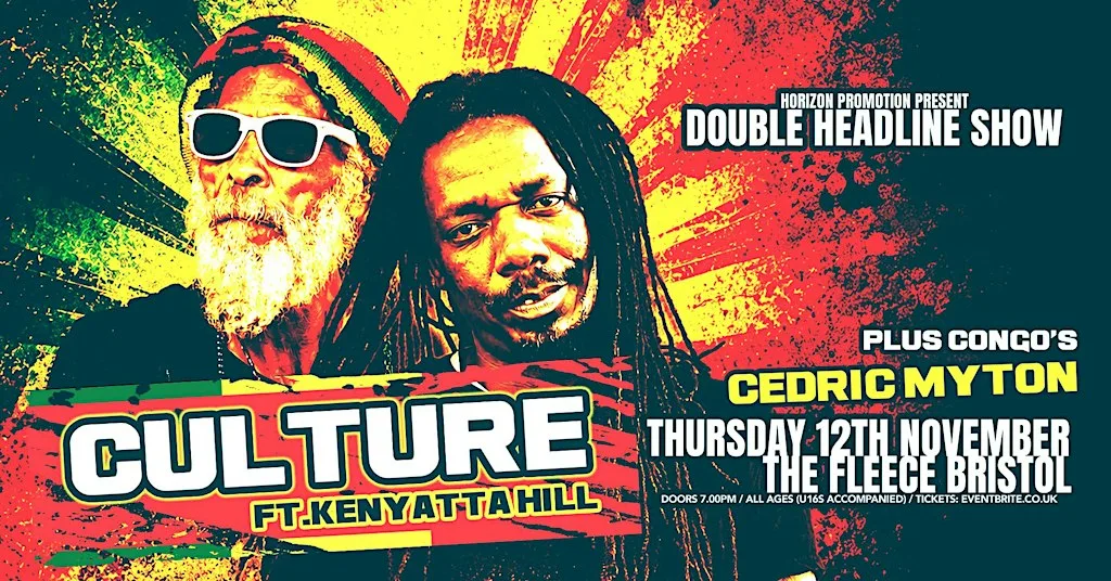 Culture ft. Kenyatta Hill & Congo's Cedic Myton