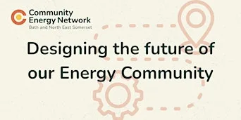 Designing the future of our energy community - Networking event at Bath and West Community Energy (BWCE)