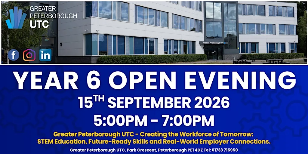 Year 6 Open Evening - 27/28 Academic Entry at Greater Peterborough UTC