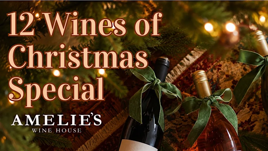 12 Wines of Christmas Special at Amelie's Wine House