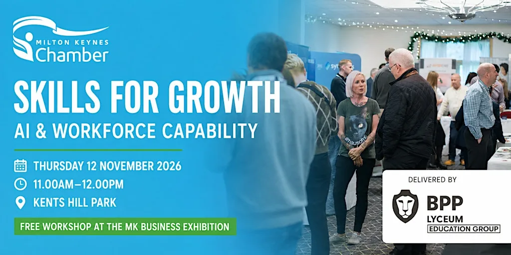 MK Chamber of Commerce - Skills for Growth, AI & Workforce Capability