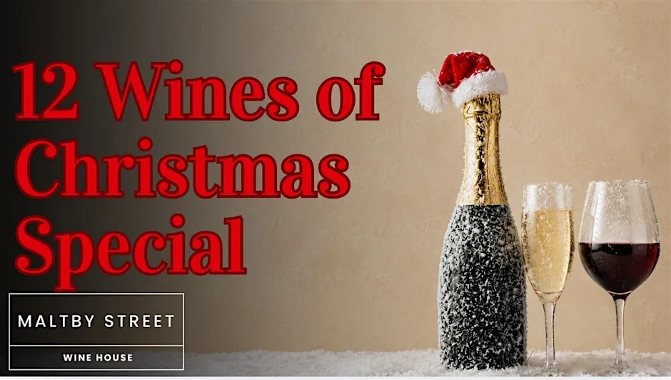 12 Wines of Christmas Special at Maltby Street Wine House at Maltby Street Wine House