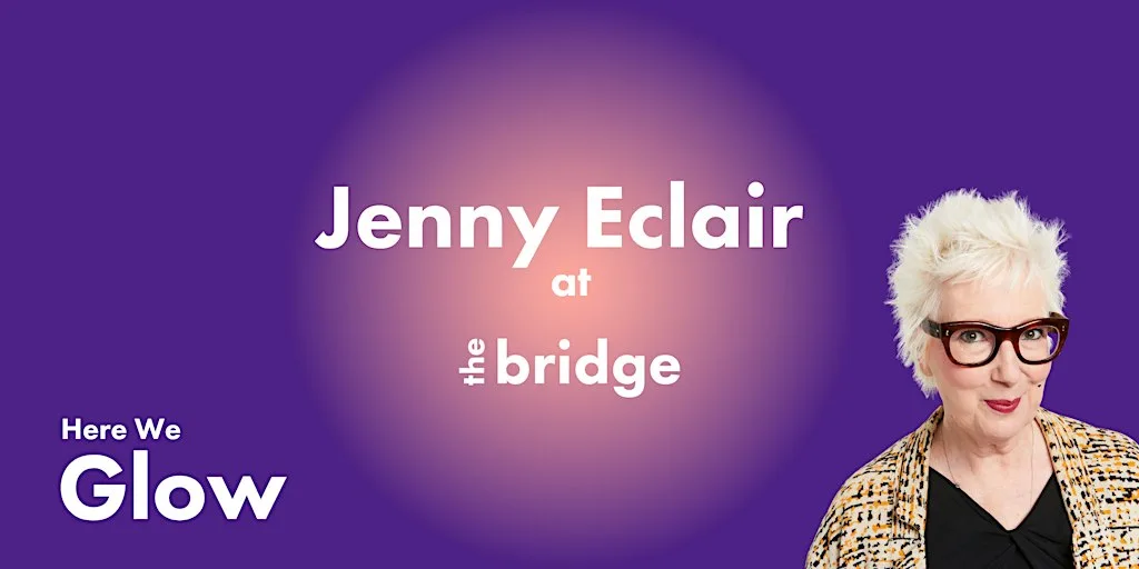 Jenny Eclair - "Here We Glow" Launch Event!