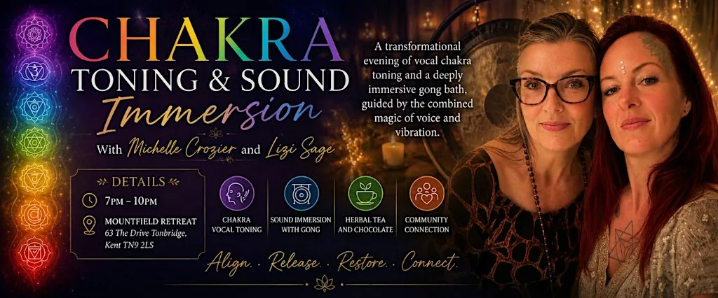 Chakra Toning & Sound Immersion Tonbridge at Mountfield Retreat
