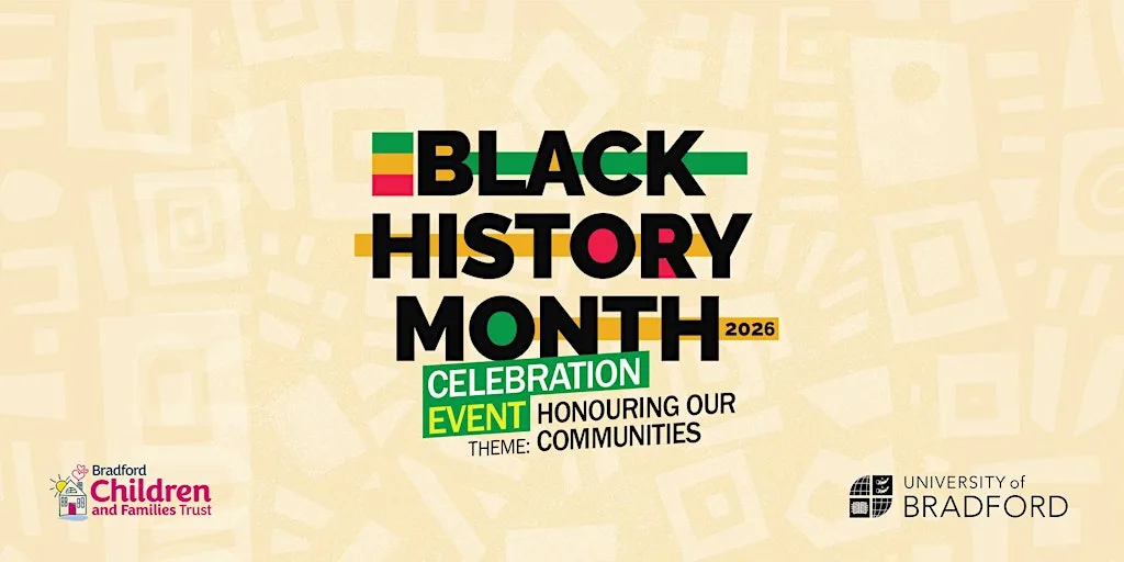 Black History Month 2026 at University of Bradford, Norcroft Centre