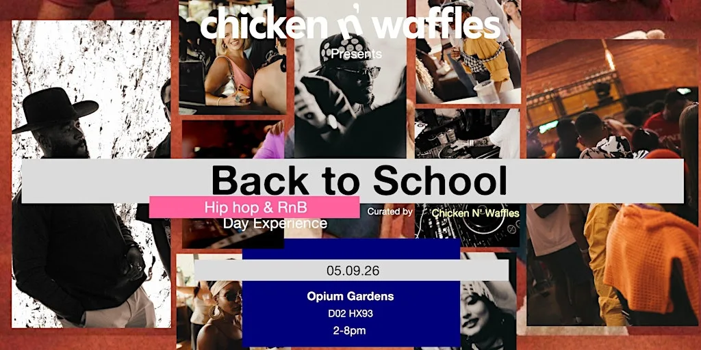 Chicken N Waffles presents Back to School at Opium
