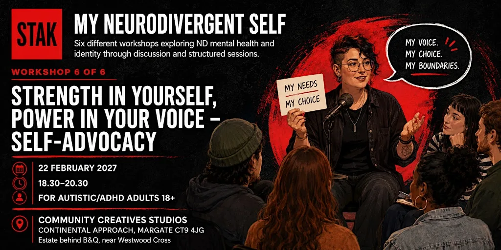 My Neurodivergent Self - Workshop 6 - Strength in yourself - Self Advocacy at Community Creative Studios CIC