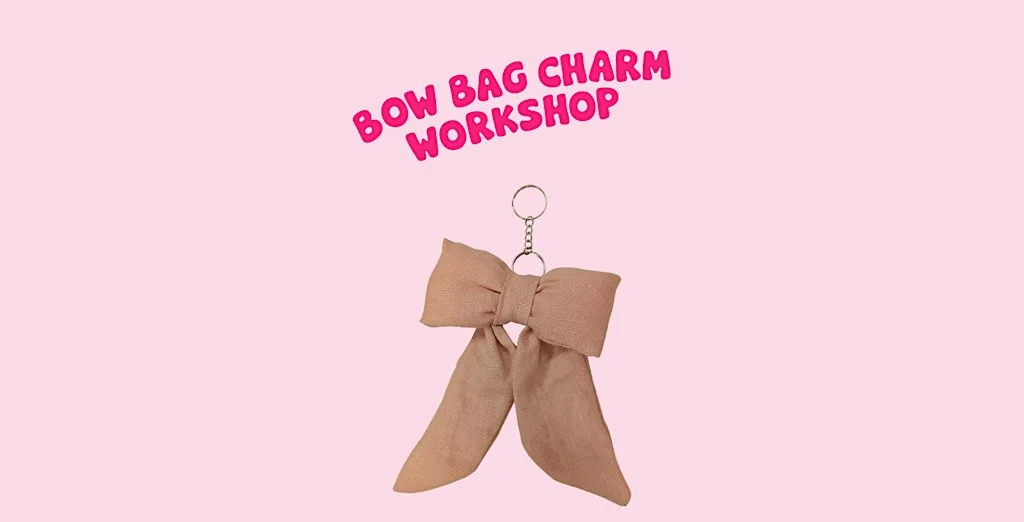 Bow bag charm workshop at Green Jam Creatives
