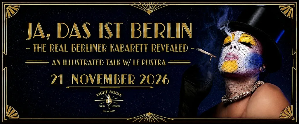 “Ja, das ist Berlin” — The real Berliner Kabarett Revealed w/ Le Pustra