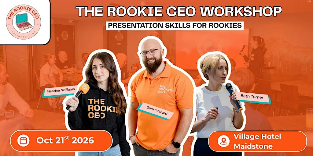 The Rookie CEO Workshop - Presentation Skills For Rookies at Village Hotel Maidstone