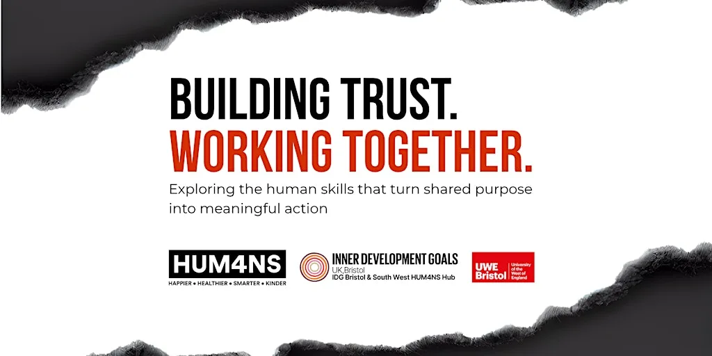 Building Trust and Working Together - Inner Development Goals Bristol & SW at University of the West of England