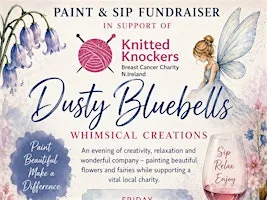 Dusty Bluebells – Whimsical Creations: Paint & Sip Fundraiser at 80-82 High St