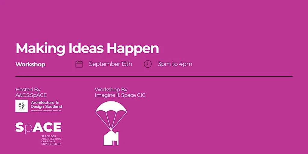 Workshop: Making Ideas Happen