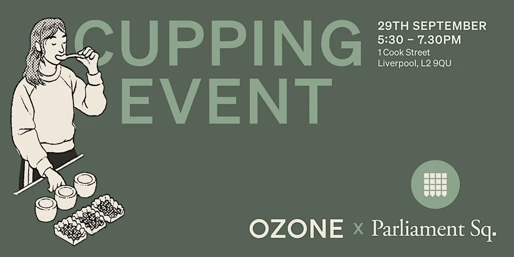 Ozone x Parliament Square Coffee Cupping