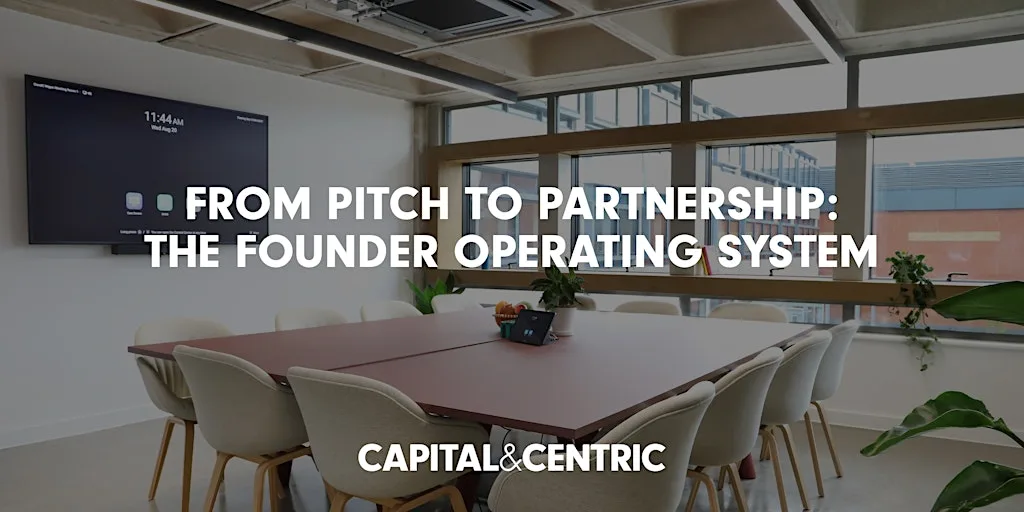 From Pitch to Partnership: The Founder Operating System