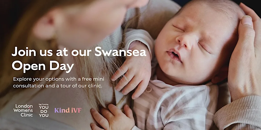 Fertility Treatment Options: Swansea Open Day at London Women's Clinic