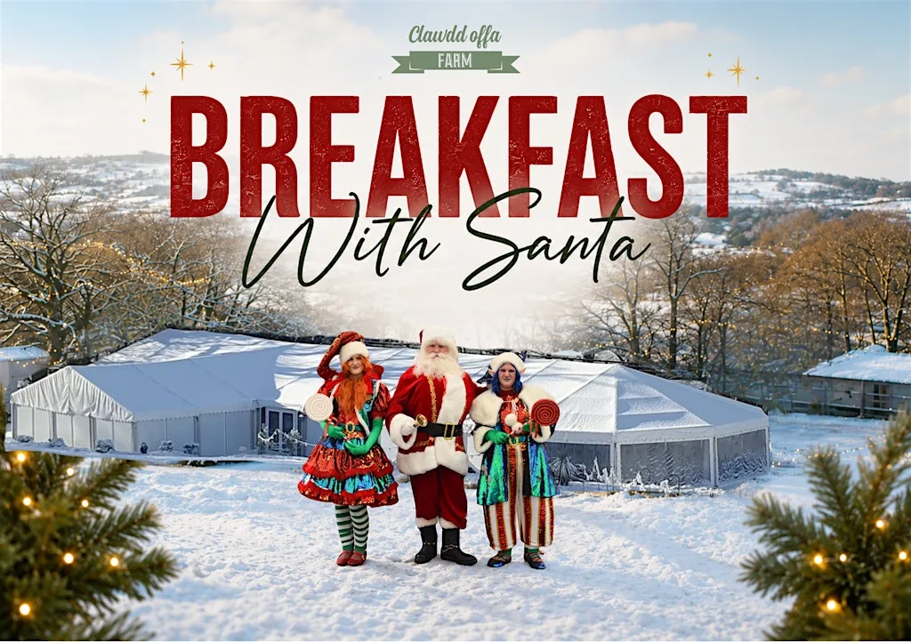 Breakfast with Santa at Clawdd Offa Farm at Clawdd Offa Farm