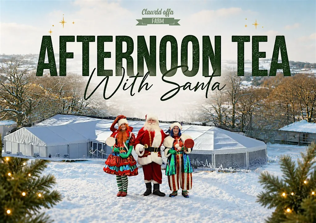 Afternoon Tea with Santa at Clawdd Offa Farm