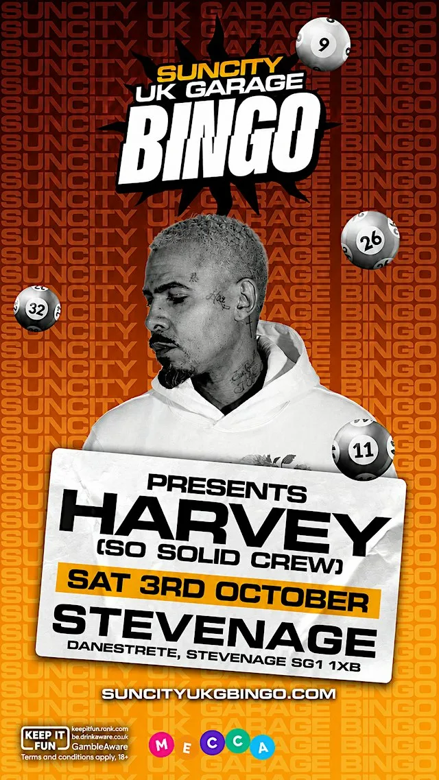 UK GARAGE BINGO |STEVENAGE| HARVEY SO SOLID CREW |
