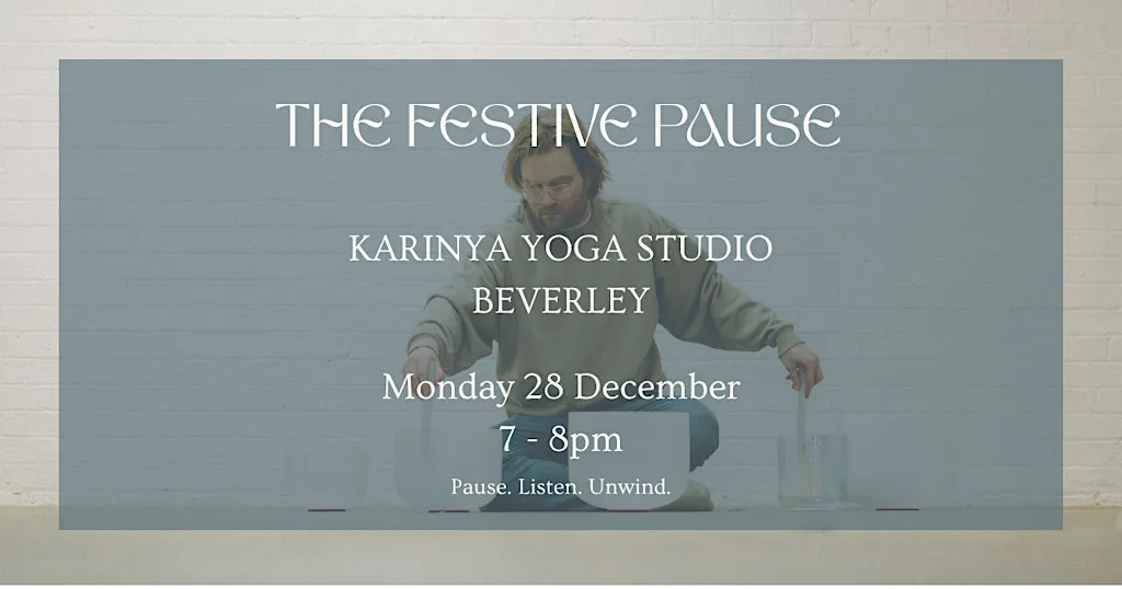 The Festive Pause: A Sound Bath Between Christmas & New Year at Karinya Yoga Studio