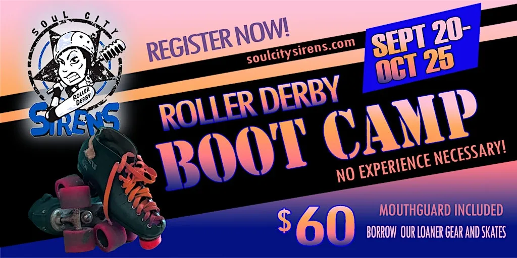 Roller Derby Bootcamp with the Soul City Sirens!