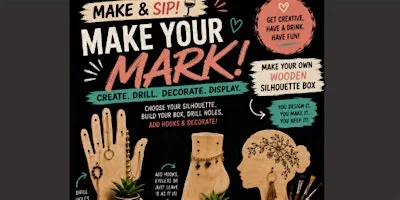 MAKE & SIP! — Make Your Own Wooden Silhouette Box at Desco Lounge