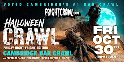 The Fright Crawl | Cambridge's Hottest Halloween Bar Crawl 2026 | Fri, Oct 30 at TBA