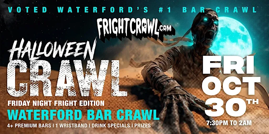 The Fright Crawl | Waterford's Hottest Halloween Bar Crawl 2026 | Fri, Oct 30 at TBA