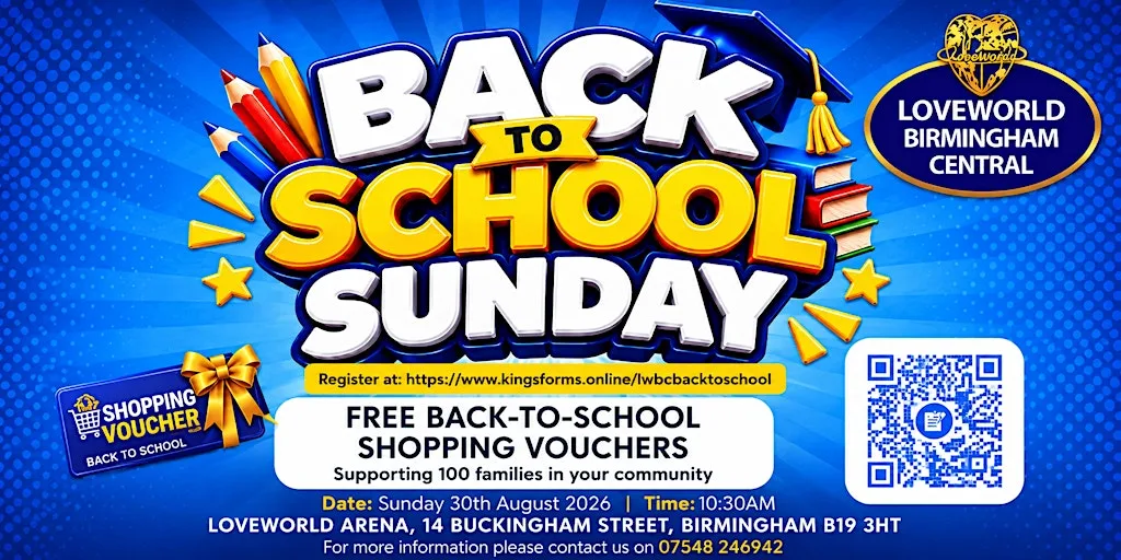 BACK-TO-SCHOOL SUNDAY- FREE BACK-TO-SCHOOL SHOPPING VOUCHERS at Loveworld Birmingham Central