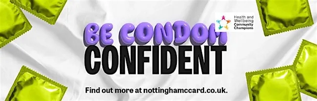 Nottingham/shire C-Card Intro with H&W Community Champions - 1st October