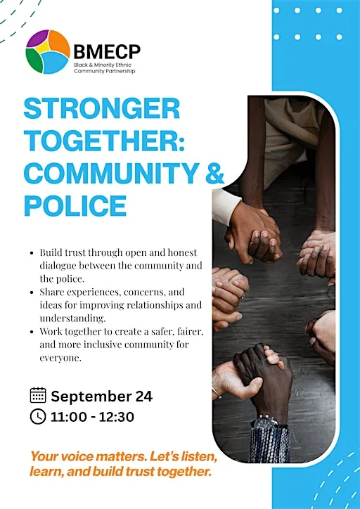 Stronger Together: Community & Police at B M E C P Centre