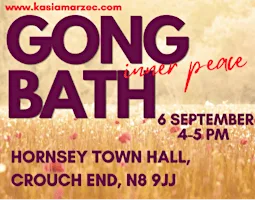 Gong Bath in Hornsey Town Hall