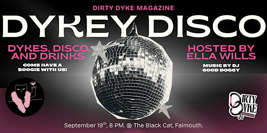 DYKEY DISCO - Hosted By Ella Wills. at The Black Cat