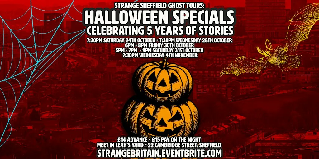 Strange Sheffield Ghost Tours Halloween Specials at Leah's Yard
