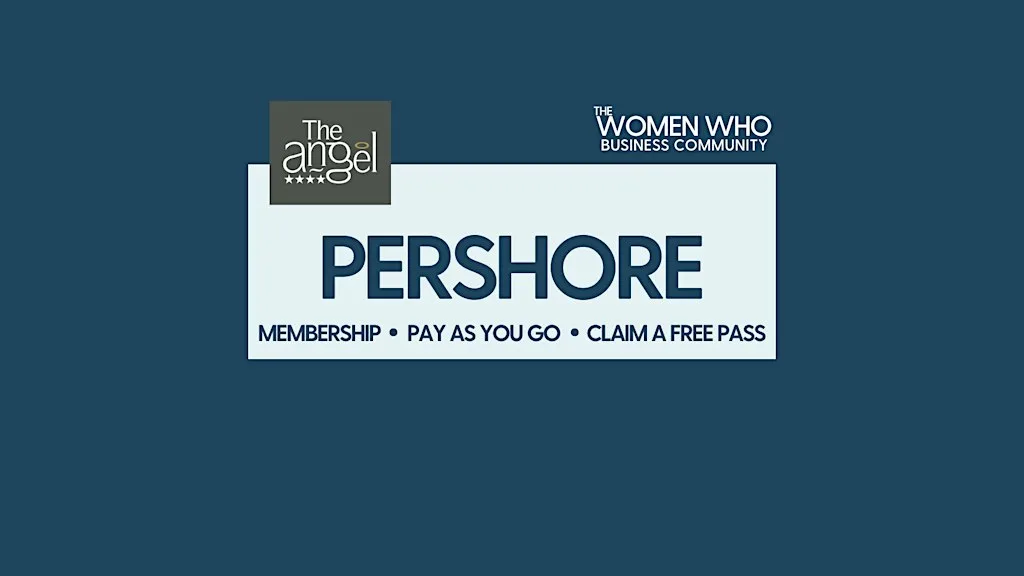 PERSHORE - Networking with The Women Who Business Community