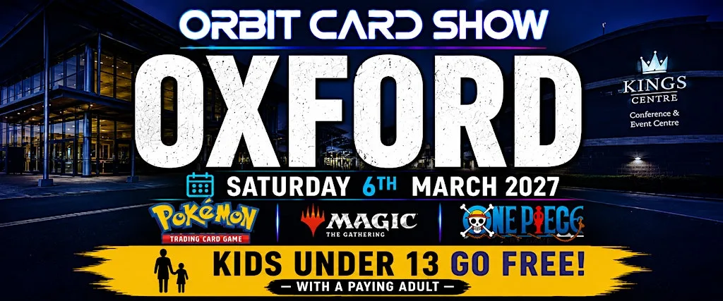 Orbit Card Show @ Oxford Kings Centre at The King's Centre