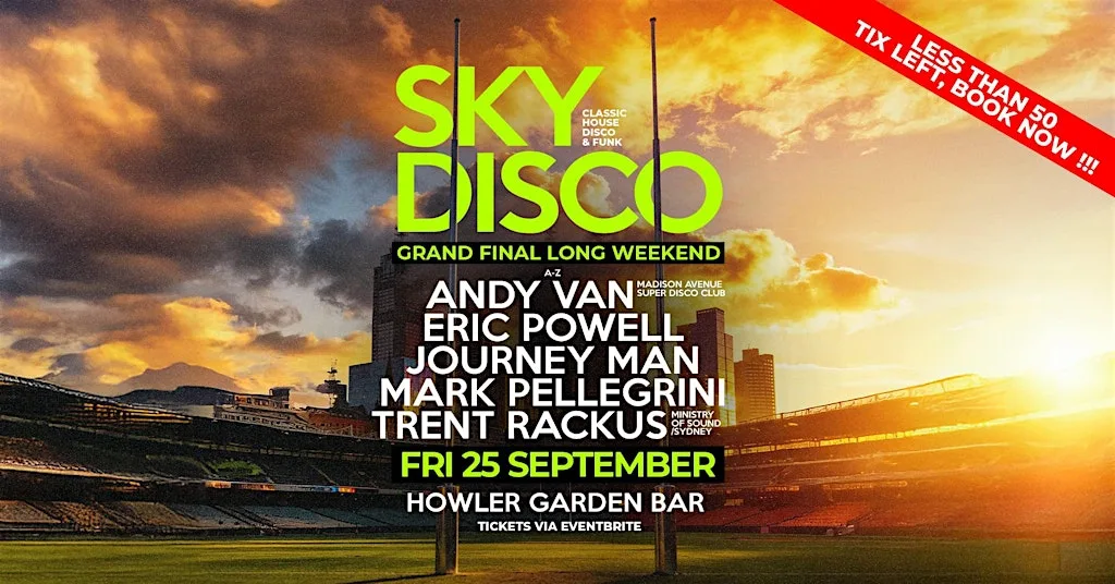 Sky Disco Grand Final Long-Weekend SPecial