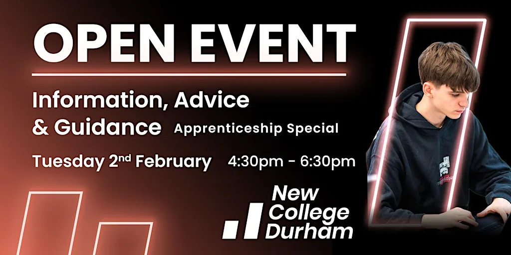 Feb Open Event: Information, Advice & Guidance Apprenticeship Special at New College Durham