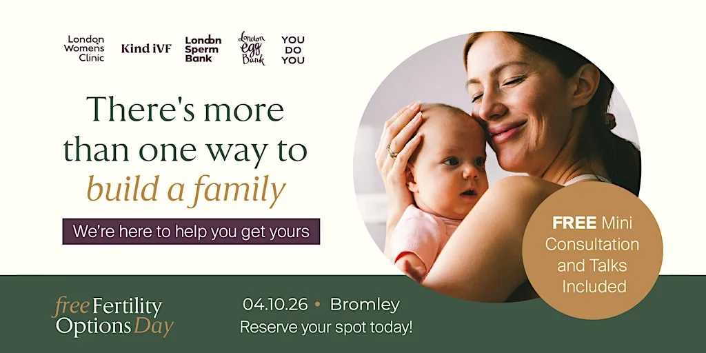 Your Fertility Options Explained: Bromley Open Day