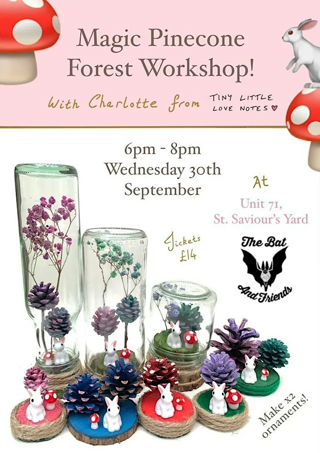 Magic pinecone forest workshop at St Saviour's Yard