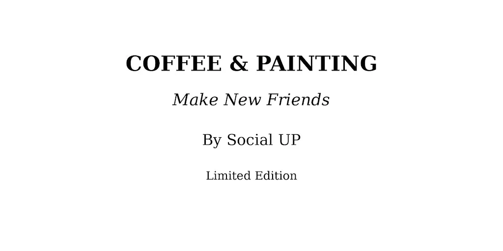 Dublin Coffee & Painting ☕️ Make New Friends | Limited Edition✨️