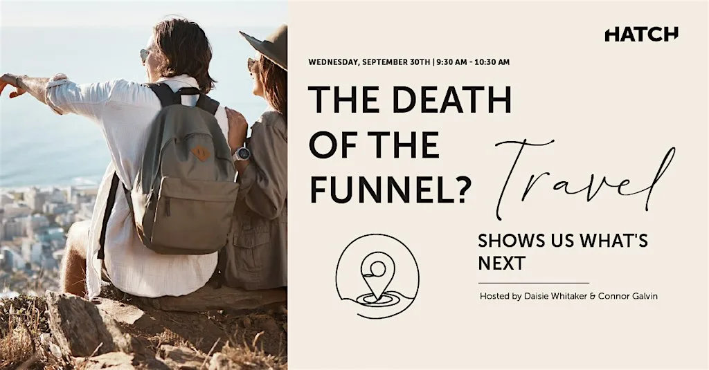 The Death of the Funnel? Travel Shows Us What's Next